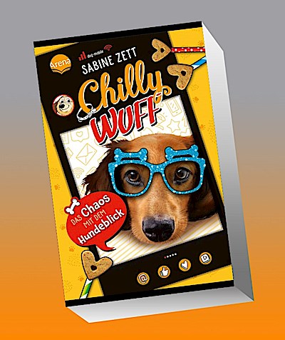 Chilly Wuff (2). Das Chaos mit dem Hundeblick