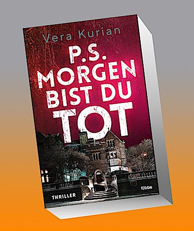 P.S. Morgen bist du tot