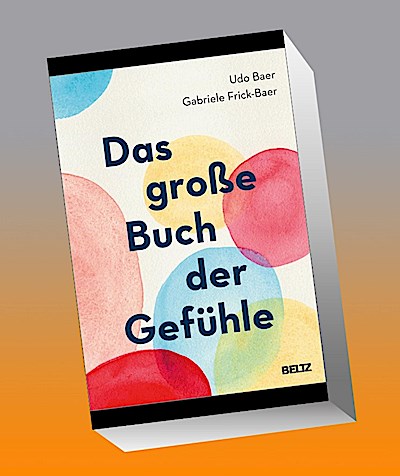 Das große Buch der Gefühle