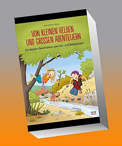 Von kleinen Helden und großen Abenteuern