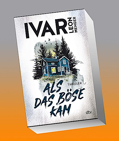 Als das Böse kam