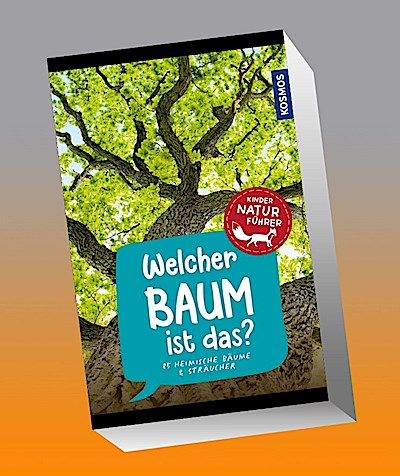 Welcher Baum ist das? Kindernaturführer