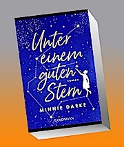Unter einem guten Stern: Roman