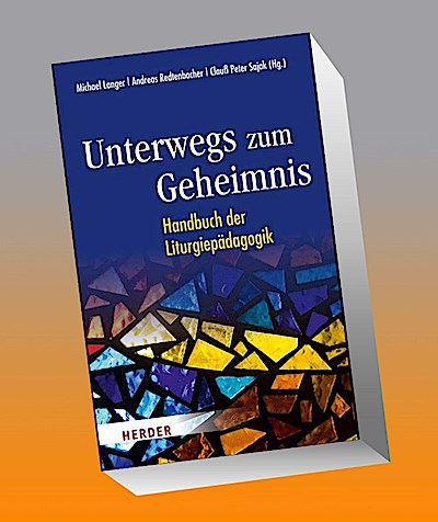Unterwegs zum Geheimnis