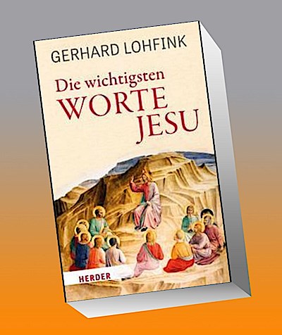 Die wichtigsten Worte Jesu
