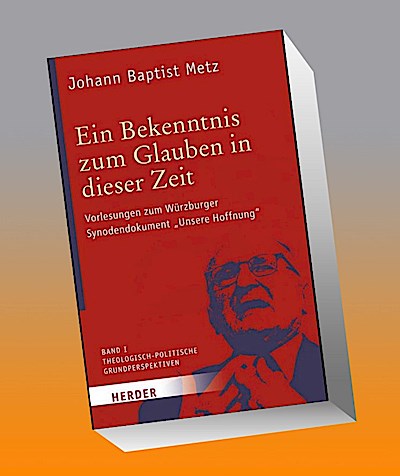 Ein Bekenntnis zum Glauben in dieser Zeit