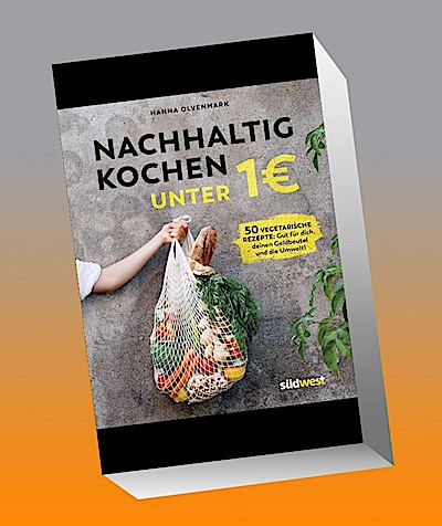 Nachhaltig kochen unter 1 Euro