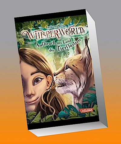 Whisperworld 1: Aufbruch ins Land der Tierflüsterer