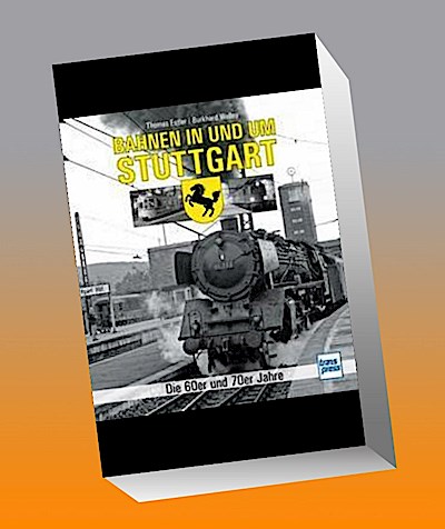 Bahnen in und um Stuttgart