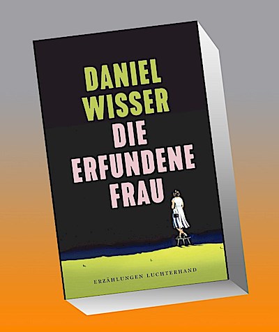 Die erfundene Frau