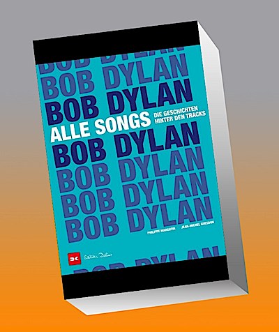 Bob Dylan - Alle Songs