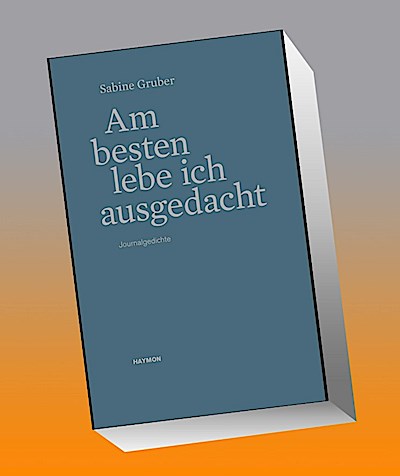 Am besten lebe ich ausgedacht