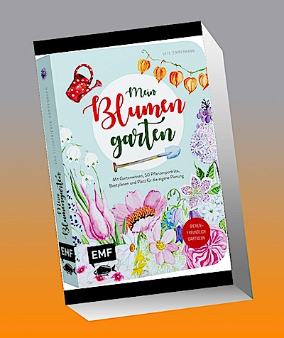 Mein Blumengarten - Das illustrierte Gartenbuch