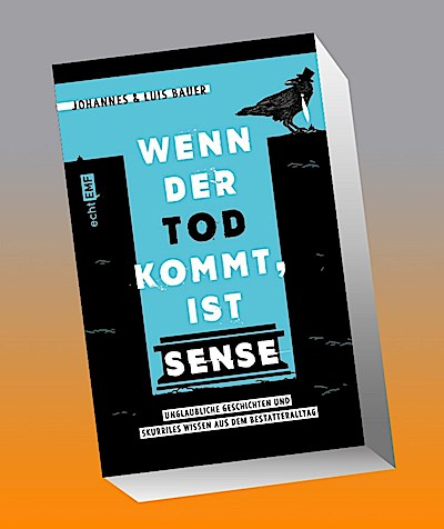 Wenn der Tod kommt, ist Sense