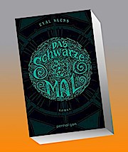 Das schwarze Mal: Roman