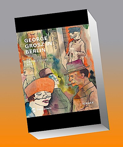 George Grosz in Berlin