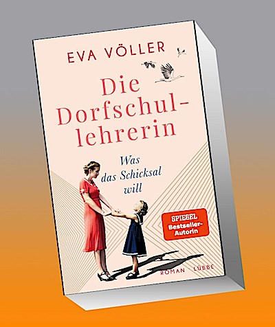 Die Dorfschullehrerin 02. Was das Schicksal will
