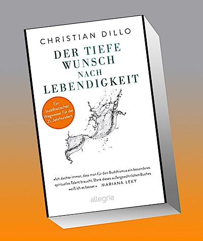 Der tiefe Wunsch nach Lebendigkeit