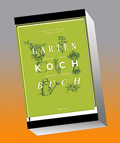 Das Gartenkochbuch