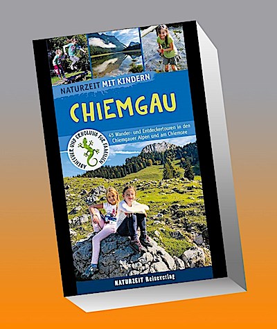 Naturzeit mit Kindern: Chiemgau