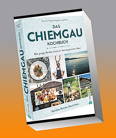 Das Chiemgau-Kochbuch