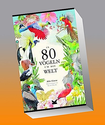 In 80 Vögeln um die Welt