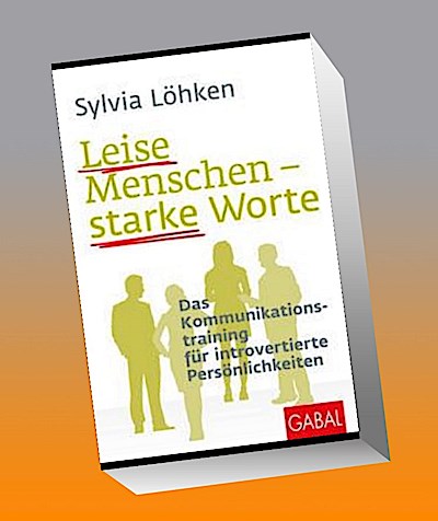 Leise Menschen - starke Worte