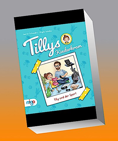 Tillys Kinderkram. Tilly und der Sport