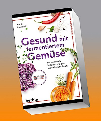 Gesund mit fermentiertem Gemüse