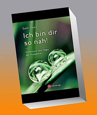 Ich bin dir so nah!