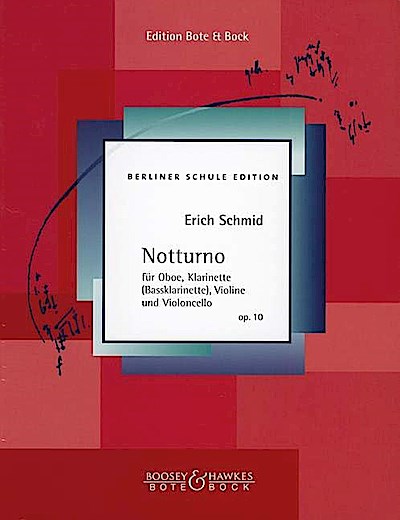 Notturno, Opus 10 für Oboe, Klarinette (Bass-Klarinette), Violine und Violoncello
