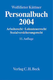 Personalbuch 2004. Arbeitsrecht. Lohnsteuerrecht. Sozialversicherungsrecht