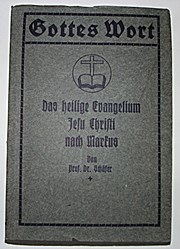 Das heilige Evangelium Jesu Christi nach Markus
