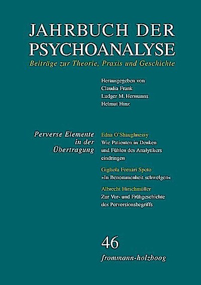 Jahrbuch der Psychoanalyse. Bd 46. Perverse Elemente in der Übertragung